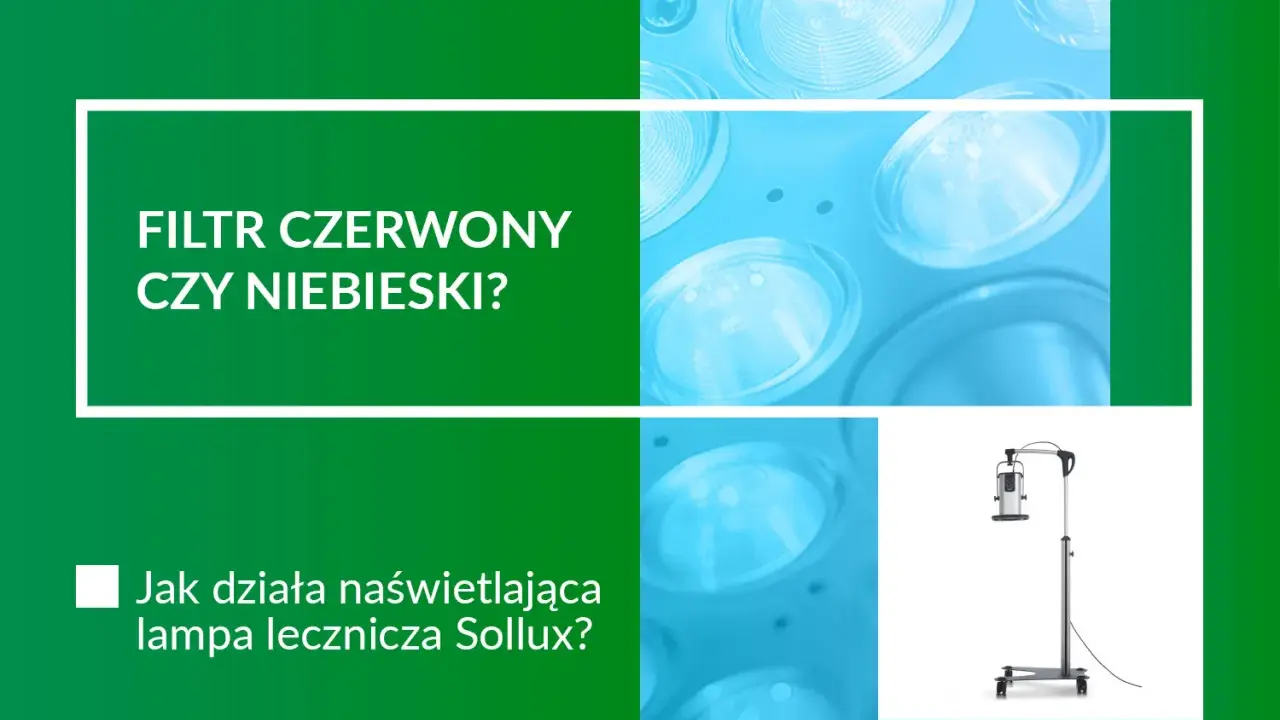 Lampa rehabilitacja Sollux z filtrem czerwonym czy niebieskim? Dowiedz się, jak działa naświetlająca lampa lecznicza.