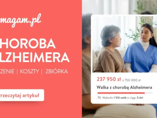 Choroba Alzheimera to demencja, która dotyka wielu osób. Na Pomagam.pl trwa zbiórka na walkę z nią.