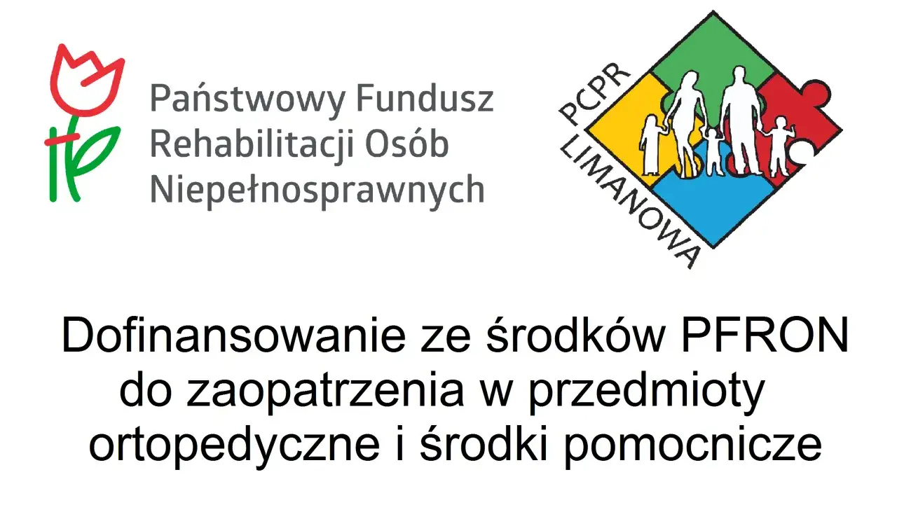 PCPR Limanowa oferuje dofinansowania dla niepełnosprawnych na przedmioty ortopedyczne i środki pomocnicze.